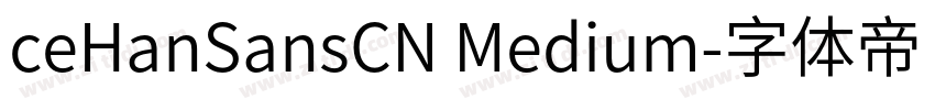 ceHanSansCN Medium字体转换